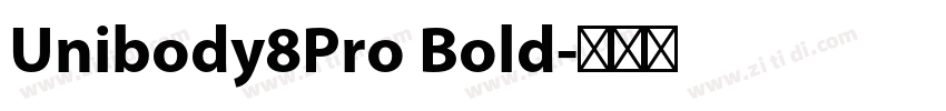 Unibody8Pro Bold字体转换